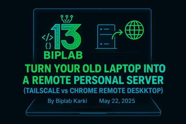 Turn Your Old Laptop Into a Remote Personal Server (Tailscale vs Chrome Remote Desktop)
